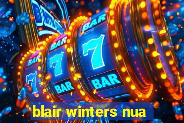 blair winters nua